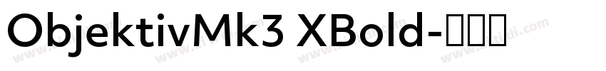 ObjektivMk3 XBold字体转换